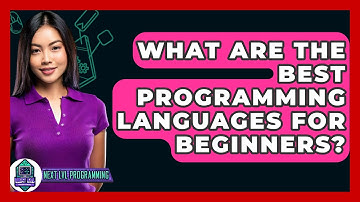 What Are the Best Programming Languages for Beginners? - Next LVL Programming