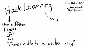 Notes from SPI Podcast 224, hack learning