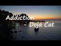 Doja Cat - Addiction   Lyrics