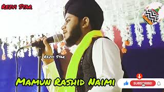 ❤️ NATE NABI KA NAGMA SUNANE LAGA HUN ME NEW NAT SHARIF By√Mamun Rashid Naimi islamic_stus_vedio ❤️