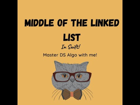 Middle of the Linked List in Swift (Leetcode #876)