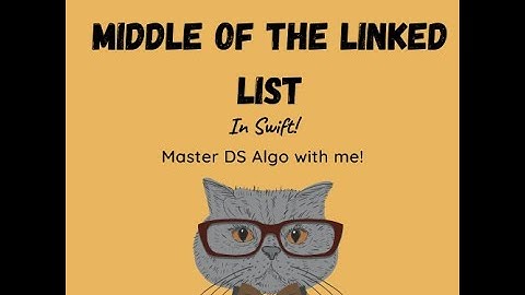 Middle of the Linked List in Swift (Leetcode #876)