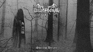 Dragsholm - Sorrow Hexen (Full EP)