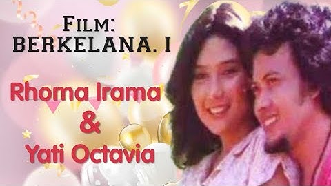 Film Berkelana 1 - Rhoma Irama & Yati Octavia
