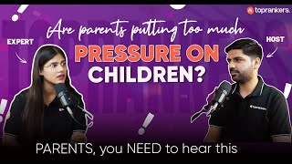 How to Manage Stress & Anxiety of your Children? | Must Watch Podcast for Every Student & Parents