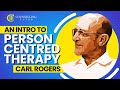 An introduction to Person Centred Therapy - Carl Rogers