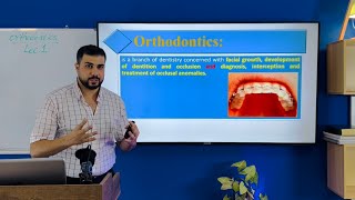 Introduction to Orthodontics lecture 1