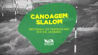 Retorno dos Treinos de Canoagem Slalom no Rio de Janeiro