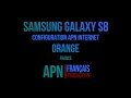 Orange  configuration apn internet samsung galaxy s8