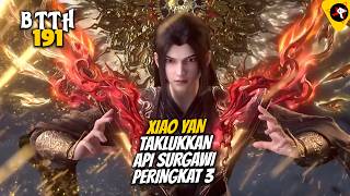 THE MOMENTS WHEN XIAO YAN CONQUERS HEAVENLY FIRE RANKED 3 - DONGHUA BTTH 191 STORYLINE