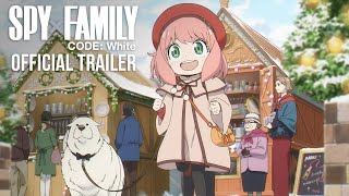 Spy x Family Code: White - Official Trailer