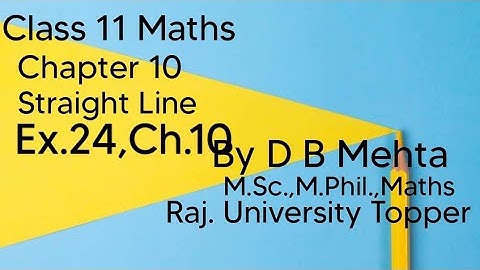 Class 11 Maths | Chapter 10 | Straight Line | Example 24,Ch.10| NCERT