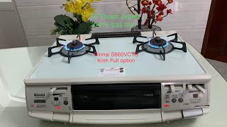 03/03/2021 Giới thiệu báo giá sản phẩm bếp gas thông minh Rinnai S660VCTS Japan mới keng☎️0979924095
