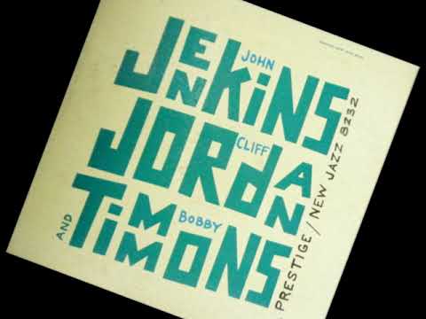 在 YouTube 上觀看「"Soft Talk" John Jenkins, Clifford Jordan & Bobby Timmons」