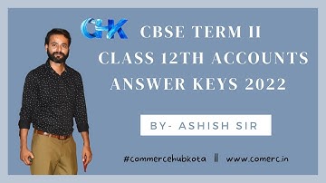 CBSE 12 Term 2 2022 Accountancy Answer Key  SET 1 #cbseterm2answerkeyaccounts