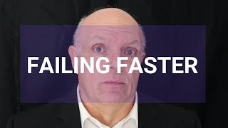 Is Failing Faster A Good Idea? - Innovation Wise