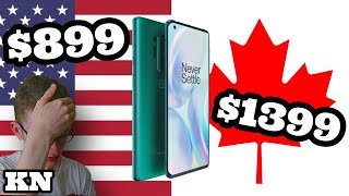 Why is the OnePlus 8 Pro SO EXPENSIVE in Canada??