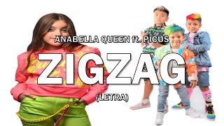 ZigZag - Anabella Queen ft. Picus || Letra/Lyrics