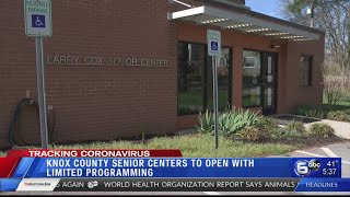 All Knox County senior centers opening on limited basis in April
