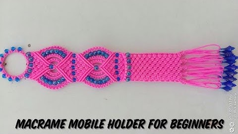 MACRAME MOBILE HOLDER FOR BEGINNERS /  EASY AND DIMPLE MACRAME MOBILE HOLDER FULL TUTORIAL