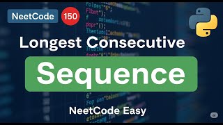 NeetCode 150 – Problem 9: Longest Consecutive Sequence| Hash Set