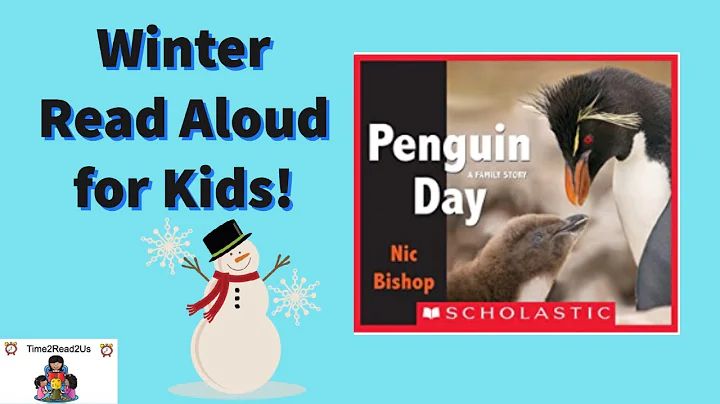 Penguin Day - A Family Story | December, January, February, Winter Read Aloud for Elementary Kids! - DayDayNews