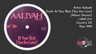 Aaliyah - At Your Best (You Are Love) (Album Version) - YouTube