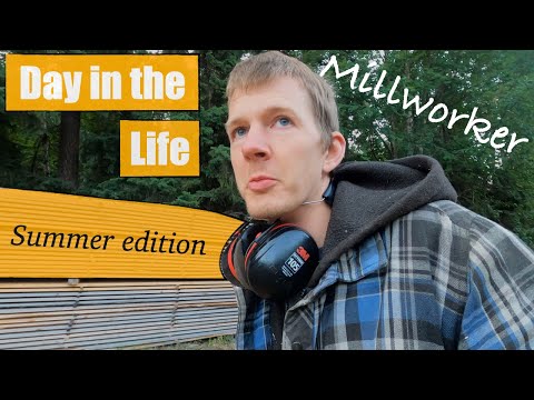 A Day In The Life of a Millworker - Mike's Cam