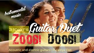 Zoobi Doobi (3Idiots)- Guitar Instrumental Cover