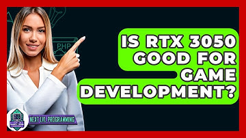 Is RTX 3050 Good For Game Development? - Next LVL Programming