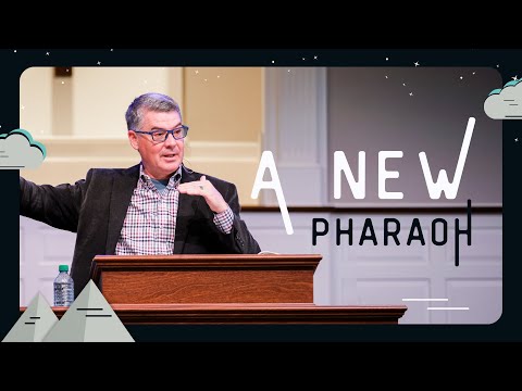 A New Pharaoh | February 11, 2024 | Exodus 1:8-22