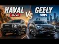 Haval vs Geely SUVs, which car brand you should take?