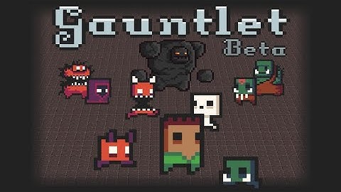 Gauntlet - Devlog #3: Open Beta