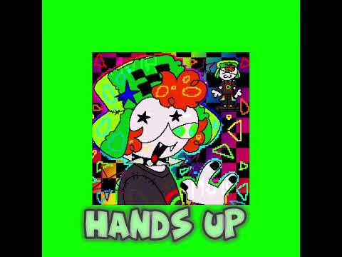 Hands up - sped up - 6arleyhuman, kets4eki