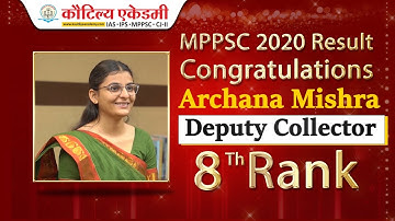 MPPSC 2020 Result | Archana Mishra - Deputy Collector | Rank 8th | Kautilya Academy
