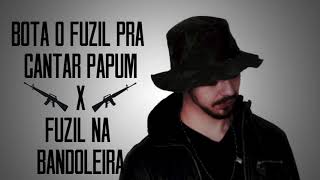 DJ TOPO - BOTA O FUZIL PRA CANTAR PAPUM X FUZIL NA BANDOLEIRA
