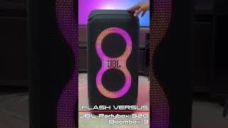 FLASH VERSUS  Partybox 320 VS Boombox 3