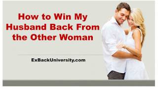 How to Win My Husband Back from the other Woman