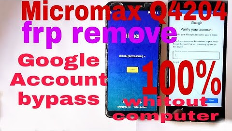 Micromax q4204 google account bypass frp remove 100% whitout computer 100% remove