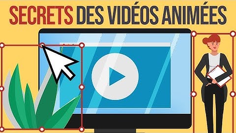 Vidéo animée : secret de vidéo explicative