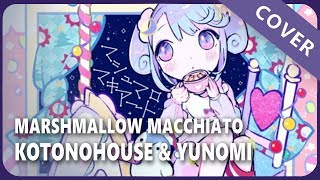 KOTONOHOUSE & Yunomi「Marshmallow Macchiato」- Cover | Selphius