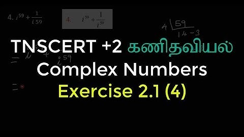 8.Class 12 Maths | Complex Numbers | Exercise 2.1 (4)