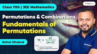 Permutations & Combinations | Fundamentals of Permutations | Class 11th | JEE Mathematics | Rankplus