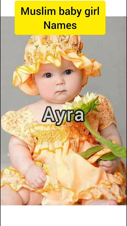 Muslim baby girl modern and unique names 2023
