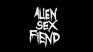 DRIVE MY ROCKET UP URANUS - ALIEN SEX FIEND