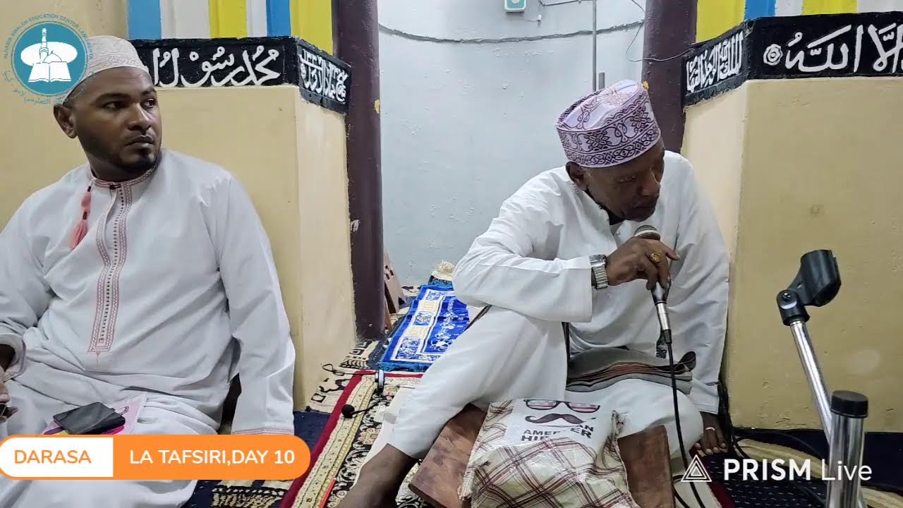 DARASA LA TAFSIRI, MASJID BWANAFADHILI-LAMU. UST MUHSIN SYD ALI. DAY 10