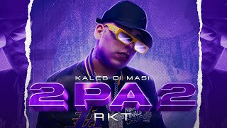 KALEB DI MASI - 2PA2 RKT (Videoclip Oficial) image