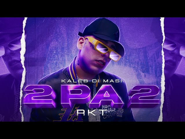 KALEB DI MASI - 2PA2 RKT (Videoclip Oficial) class=