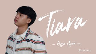 Raffa Affar - Tiara (Lirik Video) | Dipopulerkan Oleh Kris