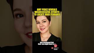 Amy Perez Reveals Unsuccessful Efforts To Locate Brix Ferraris